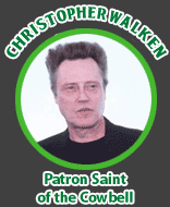 Patron Saint of the cowbell